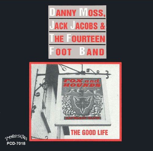 Danny Moss Good Life CD