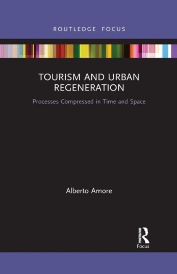 Tourism and Urban Regeneration Tourism and Urban Regeneration