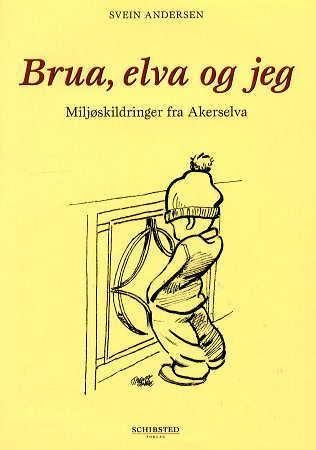Brua, elva og jeg, Veldig pen bok / som ny