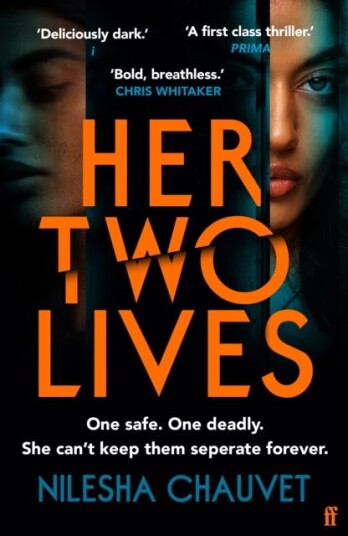 Her Two Lives  A gripping, deliciously dark psychological thriller, 'one of 2024’s most impressive and thoughtprovoking debuts'