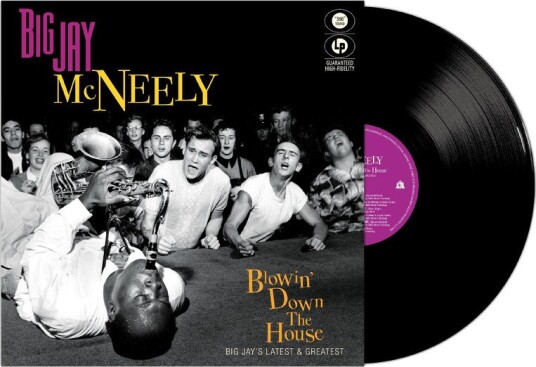 Big Jay Mcneely Blowin Down The House Big Jays Latest Greatest Vinyl