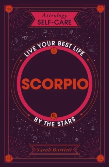 Astrology Self-Care: Scorpio Av Sarah Bartlett