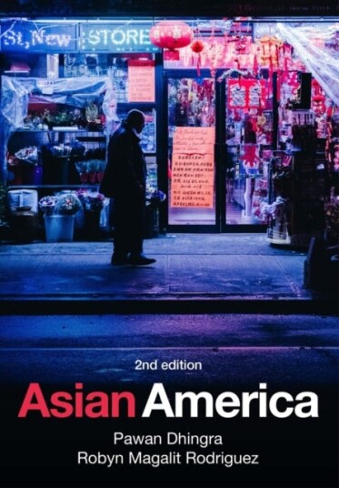 Asian America Av Pawan Dhingra, Robyn Magalit Rodriguez