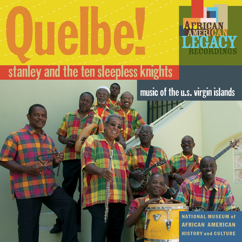 Stanley & The Ten Sleepless Knights Quelbe Music Of The U.S. Virgin Islands CD