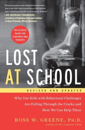 Lost at School Why Our Kids with Behavioral Challenges are Falling Through the Cracks and How We Can Help Them Lost at School Why Our Kids with Behavioral Challenges are Falling Through the Cracks and How We Can Help Them