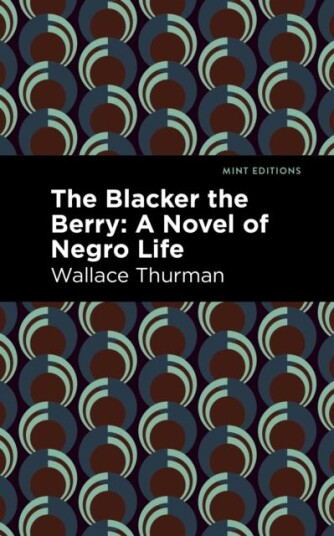 The Blacker The Berry Av Wallace Thurman