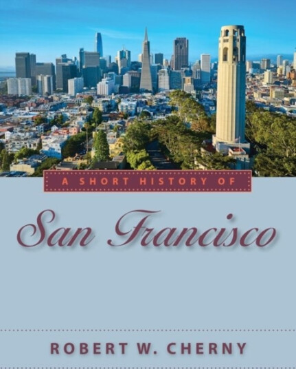 A Short History of San Francisco