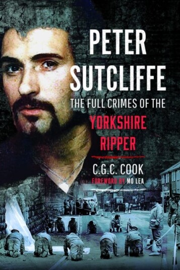 Peter Sutcliffe  The Full Crimes of The Yorkshire Ripper