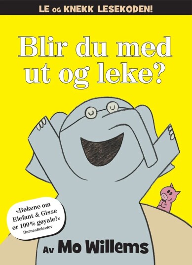 Blir Du Med Ut Og Leke? Av Mo Willems