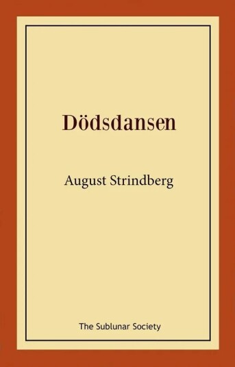 Dödsdansen Av August Strindberg