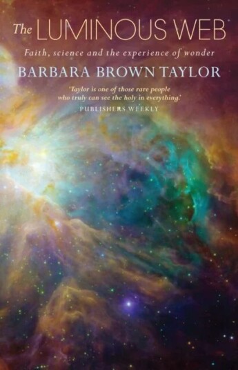 The Luminous Web Av Barbara Brown Taylor The Luminous Web Av Barbara Brown Taylor