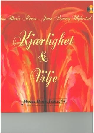 Kjærlighet & Vilje Av Tone Marie Roren