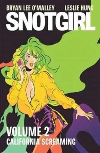 Snotgirl Volume 2: California Screaming Av Bryan Lee O'Malley, Leslie Hung