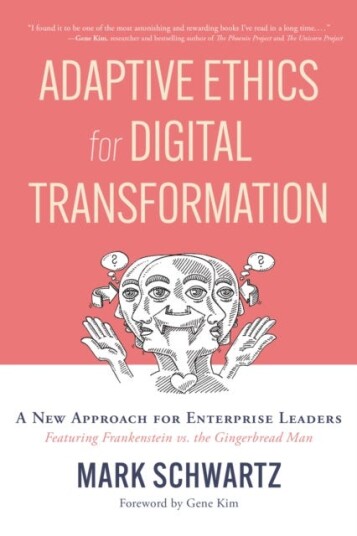 Adaptive Ethics For Digital Transformation Av Mark Schwartz Adaptive Ethics For Digital Transformation Av Mark Schwartz