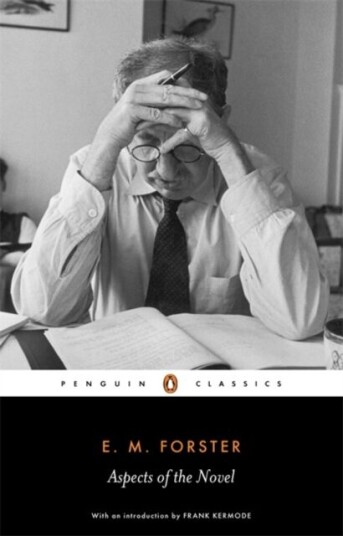 Aspects Of The Novel Av E. M. Forster, Oliver Stallybrass