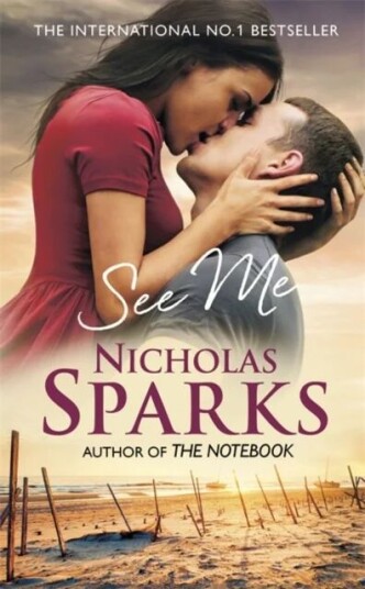 See Me Av Nicholas Sparks See Me Av Nicholas Sparks