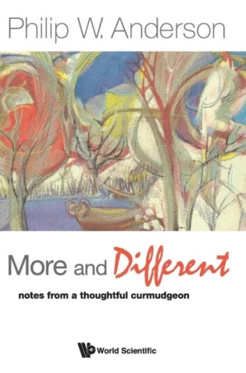 More And Different: Notes From A Thoughtful Curmudgeon Av Philip W (Princeton Univ Usa) Anderson