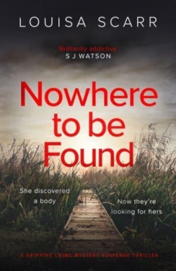 Nowhere To Be Found A gripping crime mystery suspense thriller Nowhere To Be Found A gripping crime mystery suspense thriller