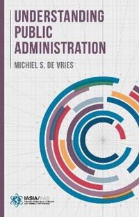 Vries Michiel S. de Understanding Public Administration