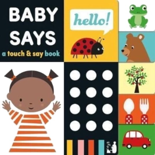 Baby Says A touchandsay book Baby Says A touchandsay book