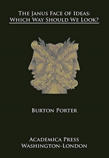 The Janus Face Of Ideas Av Burton Porter