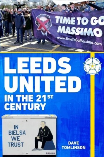 Leeds United In The 21st Century Av Dave Tomlinson