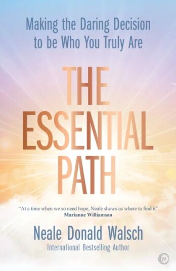 The Essential Path Av Neale Donald Walsch