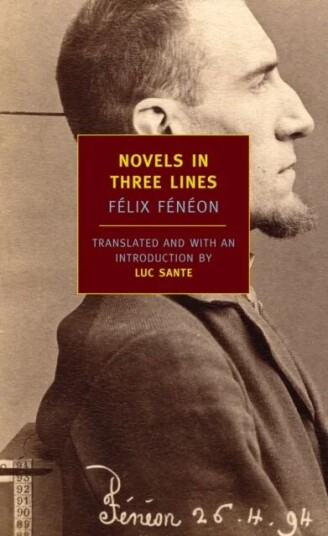 Novels In Three Lines Av Felix Feneon
