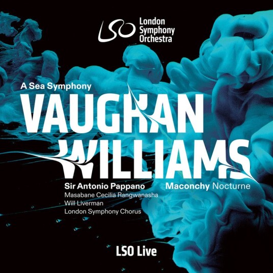 Masabane Cecilia Rangwanasha, Will Liverman, London Symphony Orchestra, London Symphony Chorus, Antonio Pappano Vaughan Williams: A Sea Symphony CD
