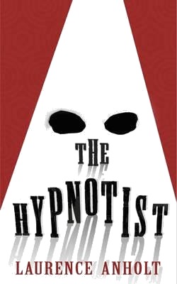 The Hypnotist Av Laurence Anholt