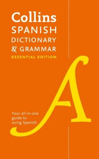 Spanish Essential Dictionary And Grammar Av Collins Dictionaries