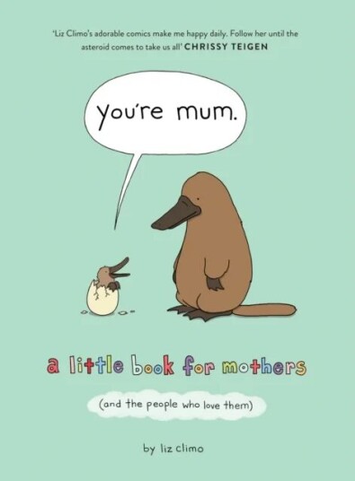 You'Re Mum Av Liz Climo