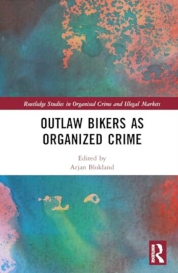 Outlaw Bikers as Organized Crime Outlaw Bikers as Organized Crime