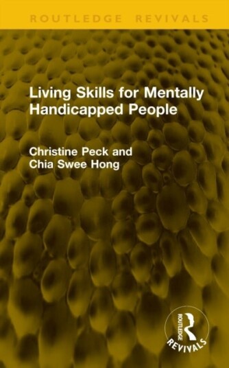 Living Skills for Mentally Handicapped People Living Skills for Mentally Handicapped People