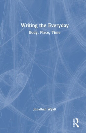 Writing the Everyday Writing the Everyday