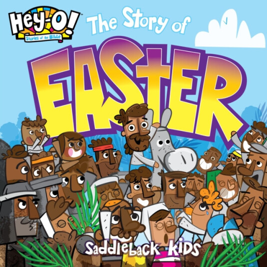 HeyO! Stories of the Bible: The Story of Easter HeyO! Stories of the Bible: The Story of Easter