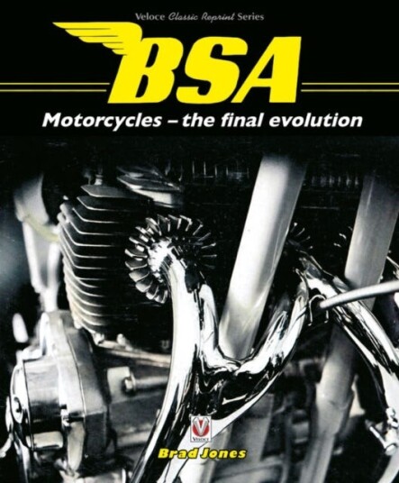 BSA Motorcycles  the final evolution