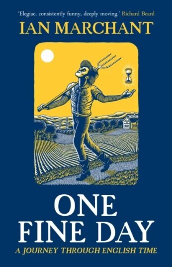 One Fine Day Av Ian Marchant
