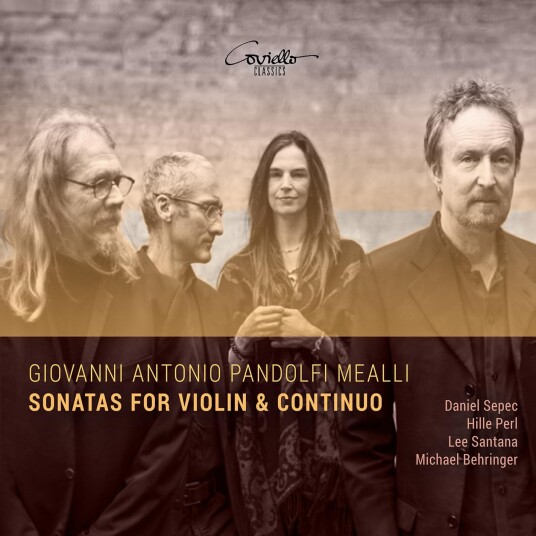 Daniel Sepec, Hille Perl, Lee Santana, Michael Behringer  Mealli: Sonatas for Violin & Continuo  CD