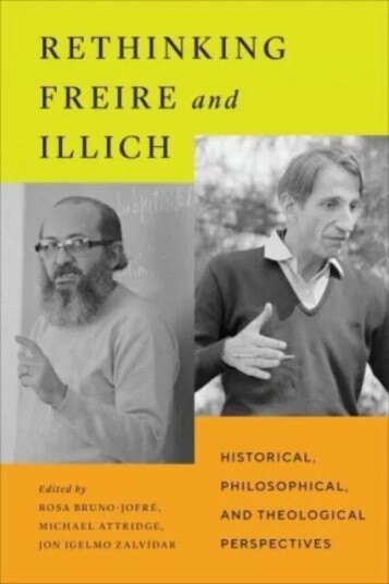 Rethinking Freire And Illich