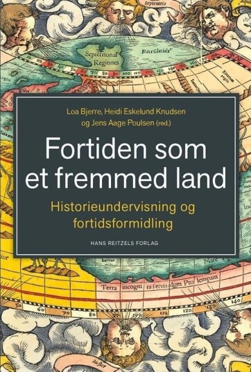 Fortiden Som Et Fremmed Land | Jens Aage Poulsen M.Fl. | Språk: Dansk