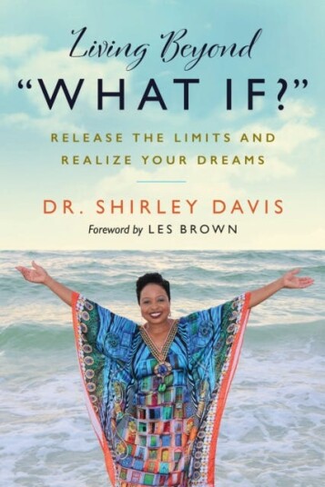 Living Beyond What If? Av Shirley Davis