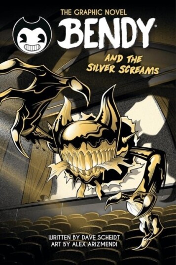 Bendy Graphic Novel: Bendy and the Silver Screams Bendy Graphic Novel: Bendy and the Silver Screams