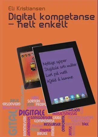 Digital Kompetanse - Helt Enkelt Av Eli Kristiansen