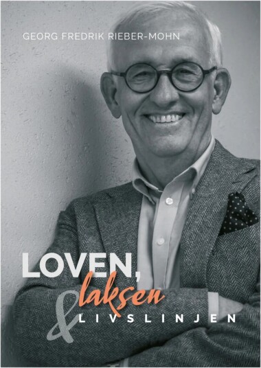 Loven, Laksen & Livslinjen Av Georg Fredrik Rieber-Mohn