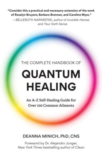 The Complete Handbook Of Quantum Healing Av Deanna M. Minich