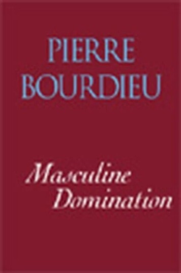 Masculine Domination Av Pierre (College De France) Bourdieu