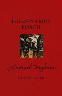 Bosch Buettner Nils Hieronymus Bosch