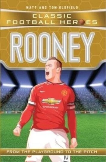 Rooney (Classic Football Heroes) - Collect Them All! av Matt & Tom Oldfield