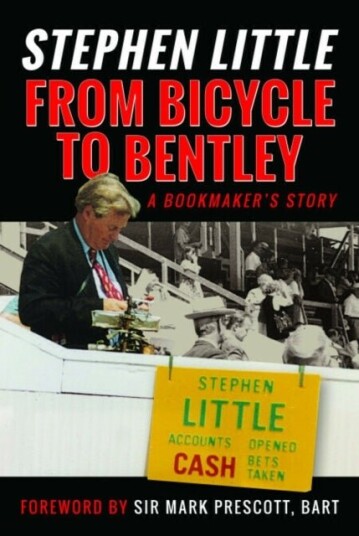 From Bicycle to Bentley A Bookmaker's Story